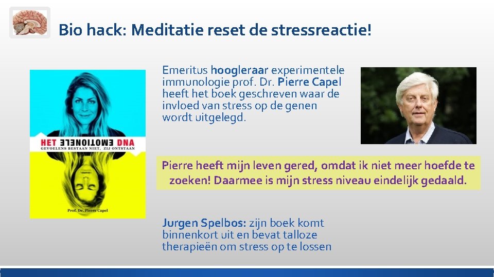 Bio hack: Meditatie reset de stressreactie! Emeritus hoogleraar experimentele immunologie prof. Dr. Pierre Capel