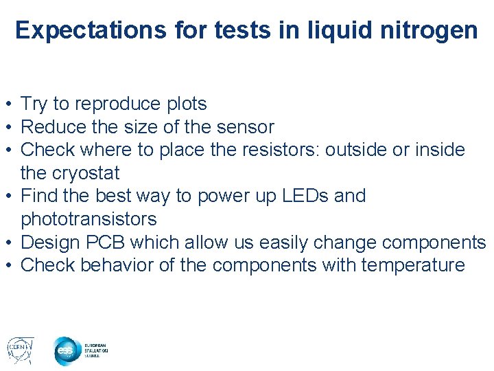 Expectations for tests in liquid nitrogen • Try to reproduce plots • Reduce the