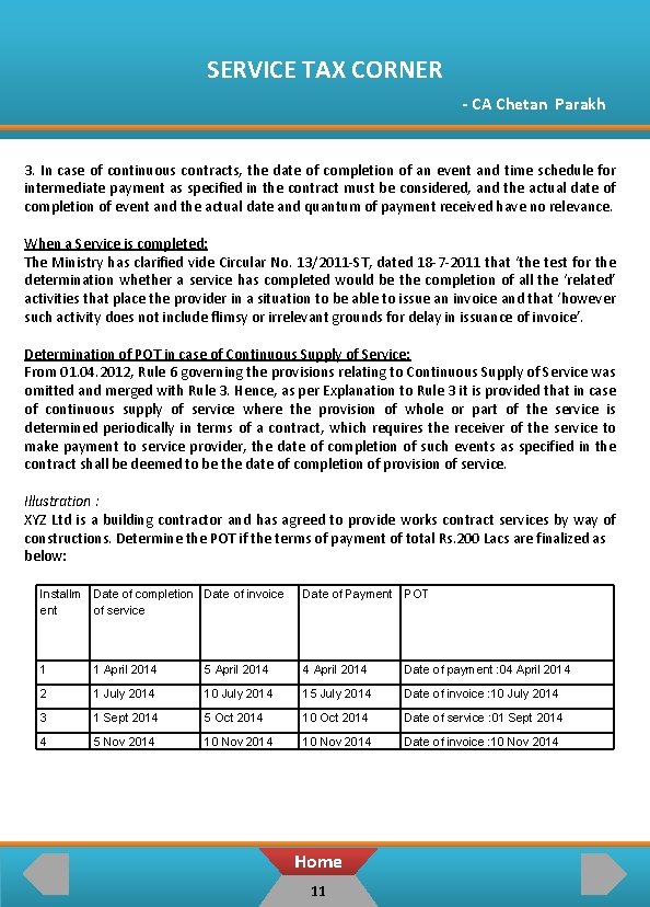 SERVICE TAX CORNER - CA Chetan Parakh 3. In case of continuous contracts, the