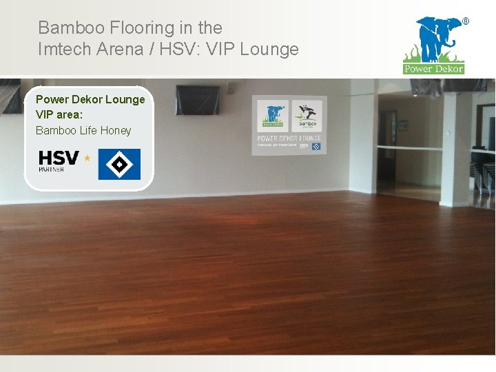 Bamboo Flooring in the Imtech Arena / HSV: VIP Lounge Power Dekor Lounge VIP