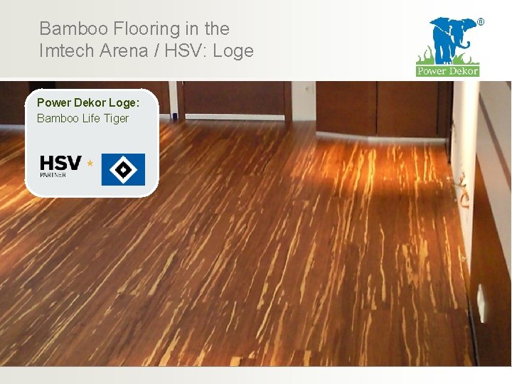 Bamboo Flooring in the Imtech Arena / HSV: Loge Power Dekor Loge: Bamboo Life