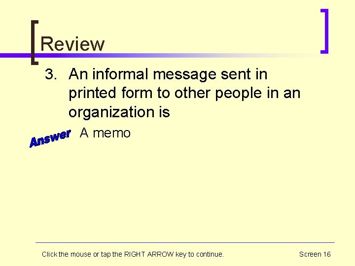 Review 3. An informal message sent in printed form to other people in an