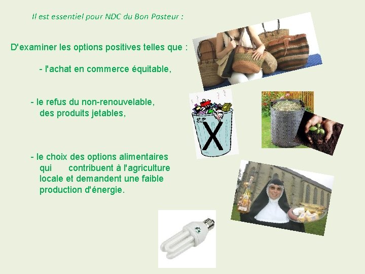 Il est essentiel pour NDC du Bon Pasteur : D'examiner les options positives telles