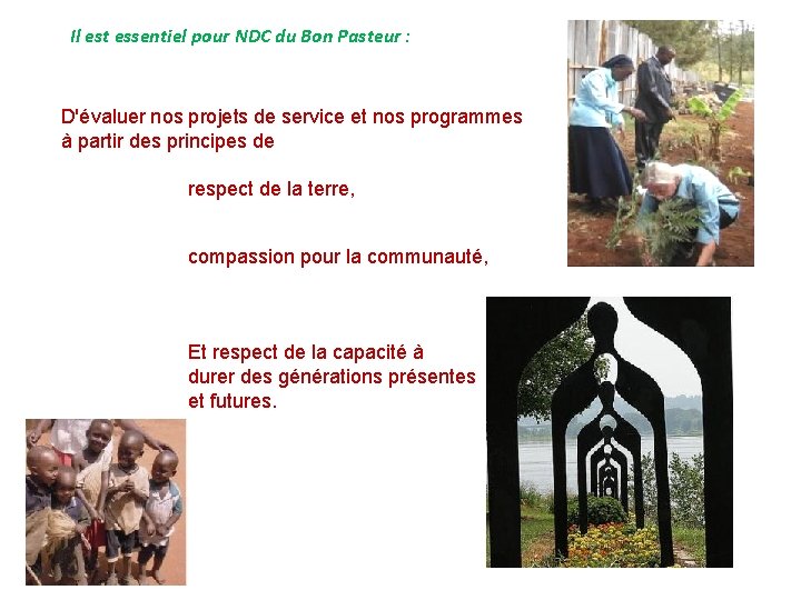 Il est essentiel pour NDC du Bon Pasteur : D'évaluer nos projets de service