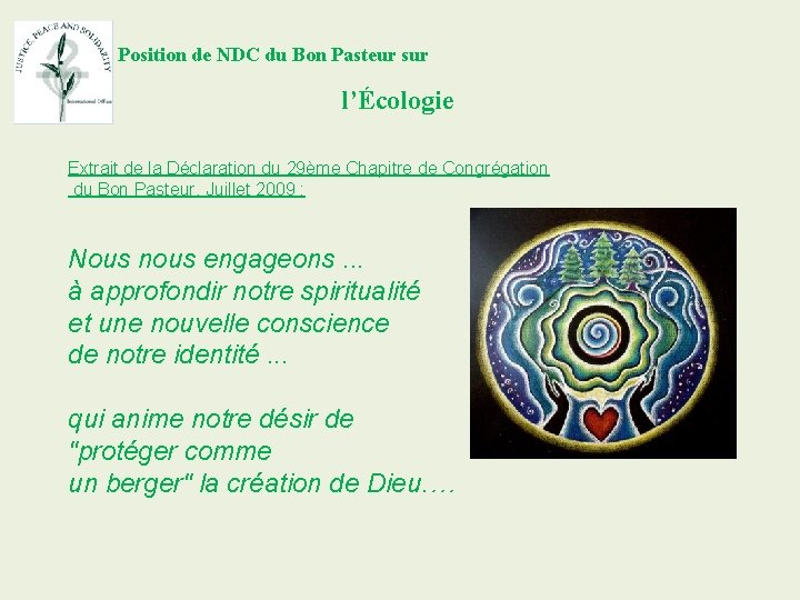 Position de NDC du Bon Pasteur sur l’Écologie Extrait de la Déclaration du 29ème