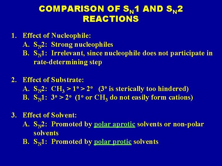 COMPARISON OF SN 1 AND SN 2 REACTIONS 1. Effect of Nucleophile: A. SN