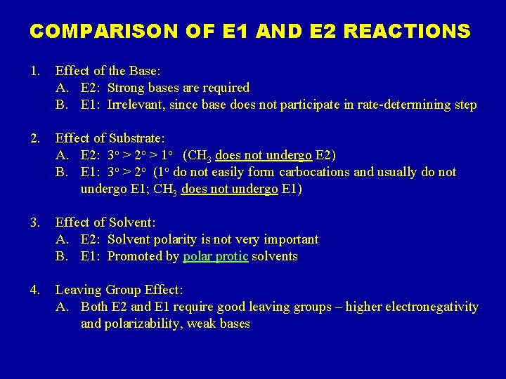 COMPARISON OF E 1 AND E 2 REACTIONS 1. Effect of the Base: A.