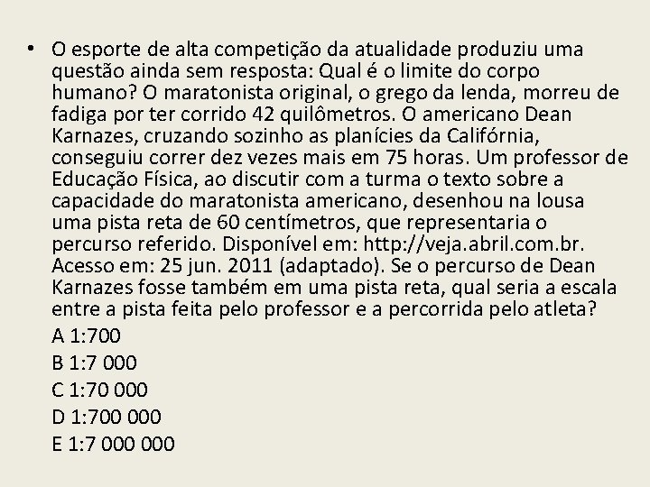 • O esporte de alta competição da atualidade produziu uma questão ainda sem • O esporte de alta competição da atualidade produziu uma questão ainda sem