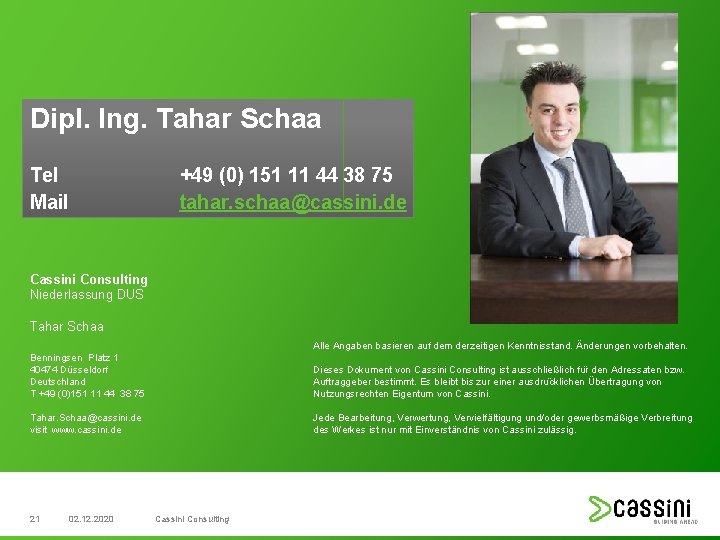 Dipl. Ing. Tahar Schaa Tel Mail +49 (0) 151 11 44 38 75 tahar.