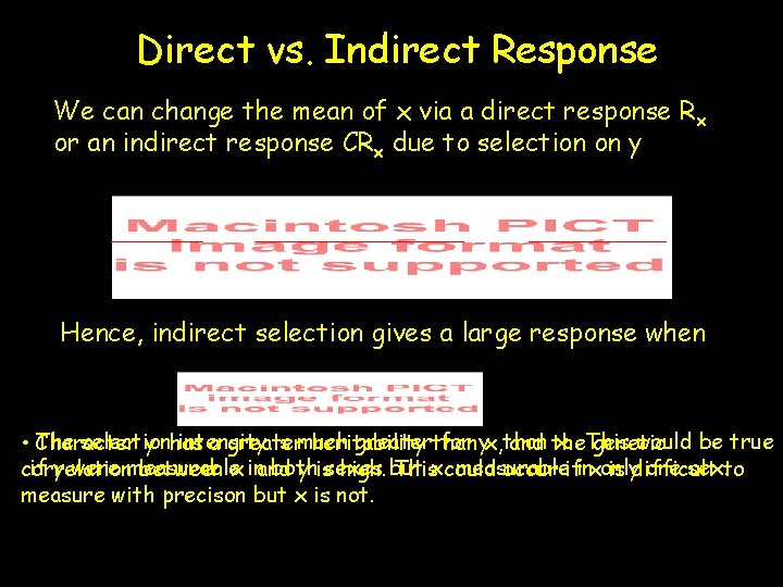 Direct vs. Indirect Response We can change the mean of x via a direct