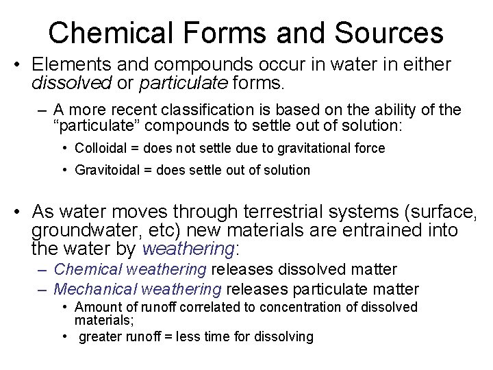 Chemical Forms and Sources • Elements and compounds occur in water in either dissolved Chemical Forms and Sources • Elements and compounds occur in water in either dissolved