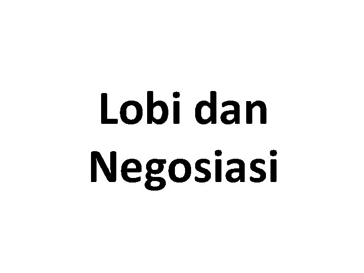 Lobi dan Negosiasi 
