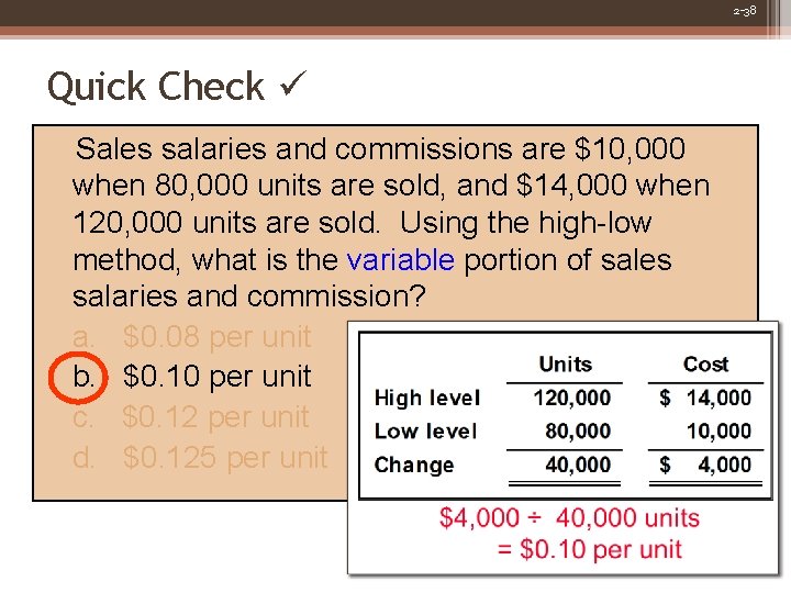 2 -38 Quick Check Sales salaries and commissions are $10, 000 when 80, 000