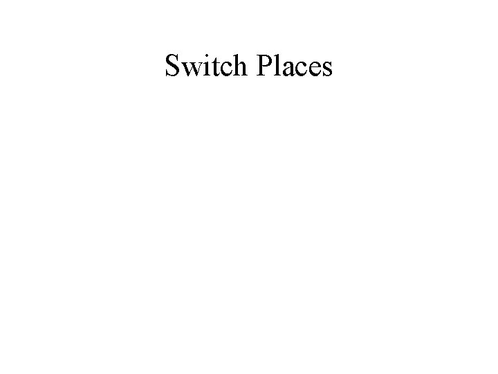 Switch Places 