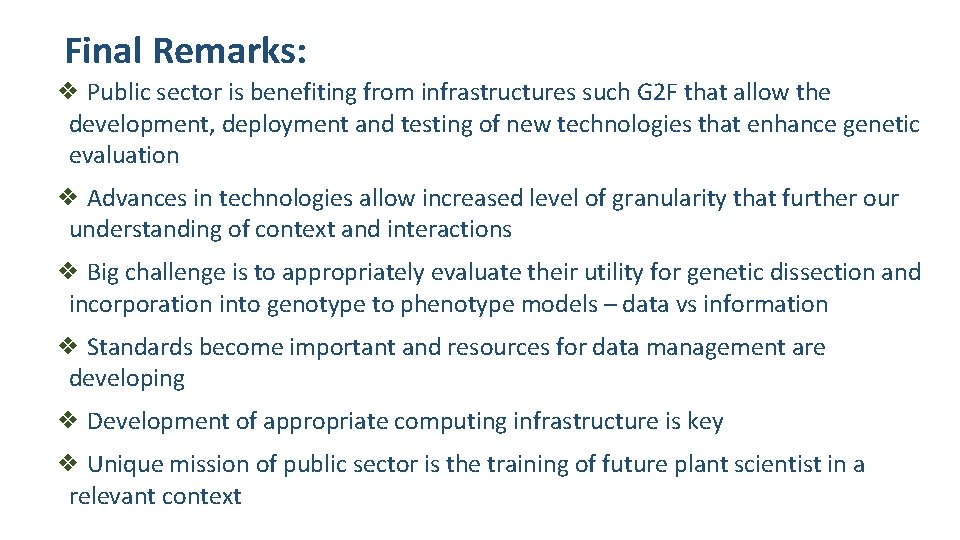 Final Remarks: ❖ Public sector is benefiting from infrastructures such G 2 F that