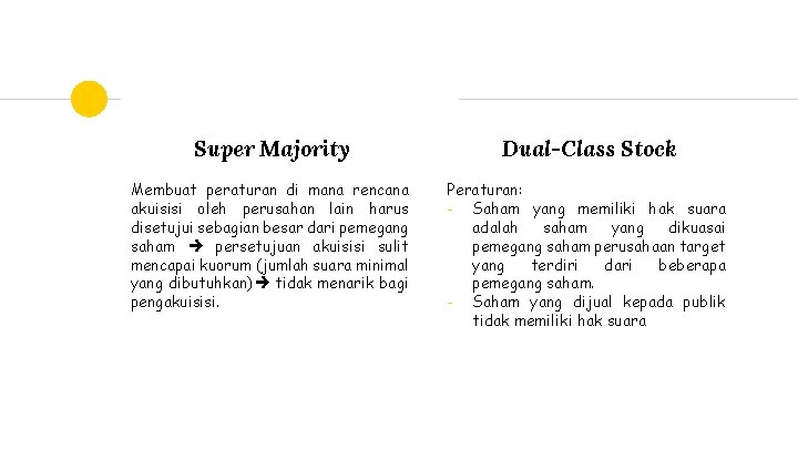 Super Majority Dual-Class Stock Membuat peraturan di mana rencana akuisisi oleh perusahan lain harus