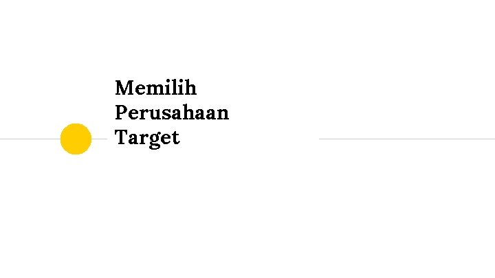 Memilih Perusahaan Target 