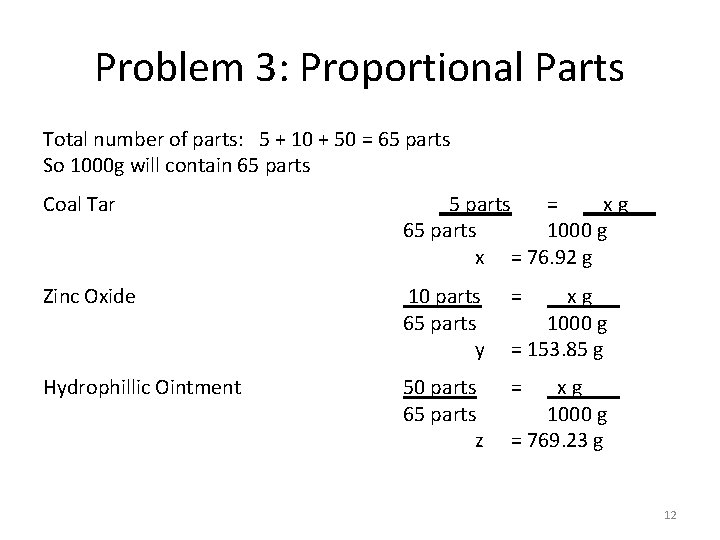 Problem 3: Proportional Parts Total number of parts: 5 + 10 + 50 =