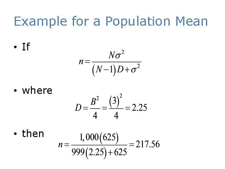 Example for a Population Mean • If • where • then 