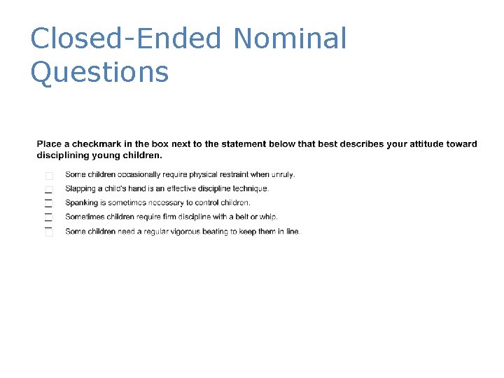 Closed-Ended Nominal Questions 