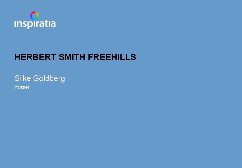 HERBERT SMITH FREEHILLS Silke Goldberg Partner 