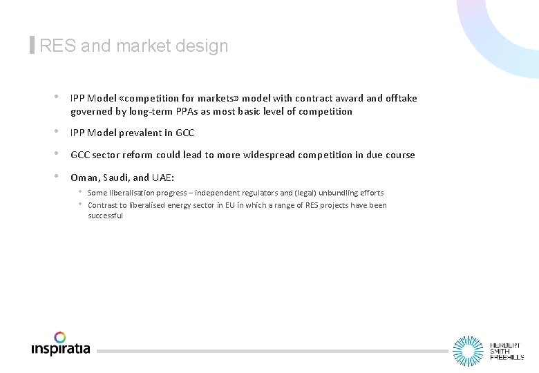 RES and market design • IPP Model «competition for markets» model with contract award