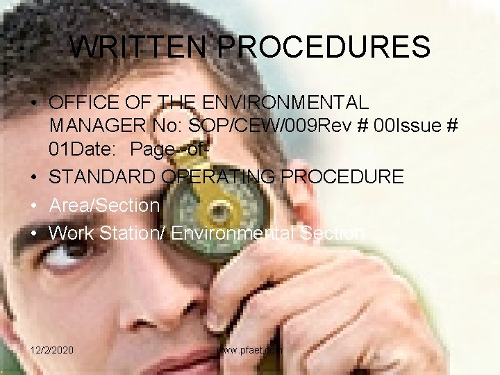 WRITTEN PROCEDURES • OFFICE OF THE ENVIRONMENTAL MANAGER No: SOP/CEW/009 Rev # 00 Issue