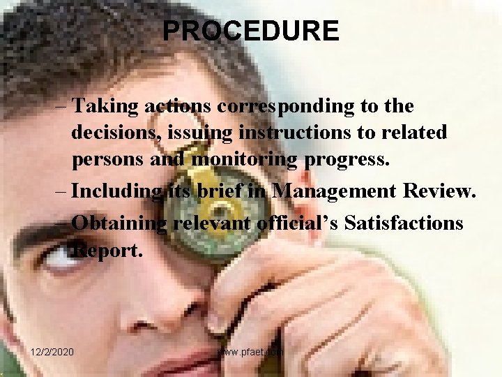 PROCEDURE – Taking actions corresponding to the decisions, issuing instructions to related persons and