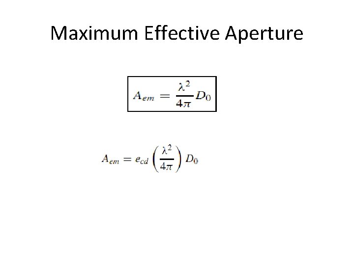 Maximum Effective Aperture 