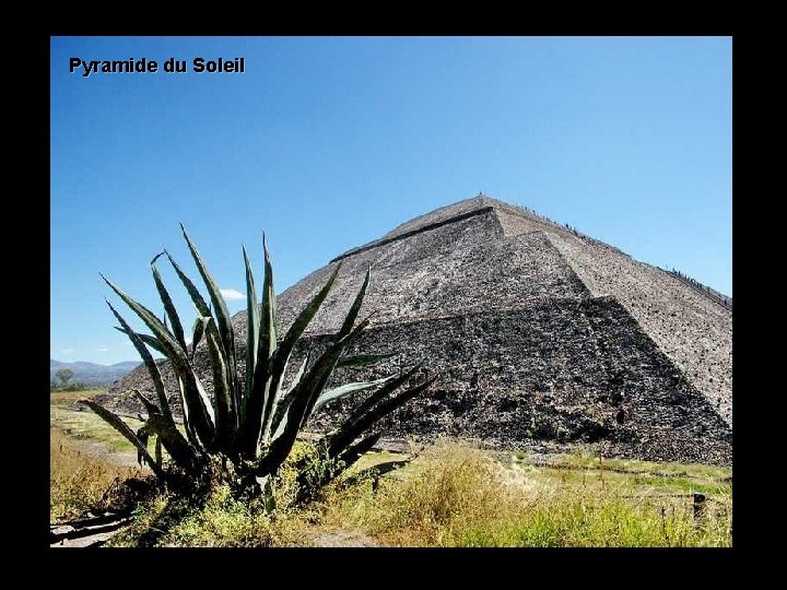 Pyramide du Soleil 