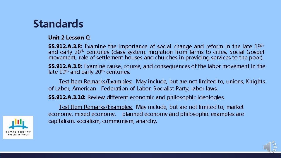 Standards Unit 2 Lesson C: SS. 912. A. 3. 8: Examine the importance of