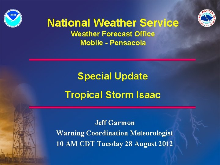 National Weather Service Weather Forecast Office Mobile - Pensacola Special Update Tropical Storm Isaac