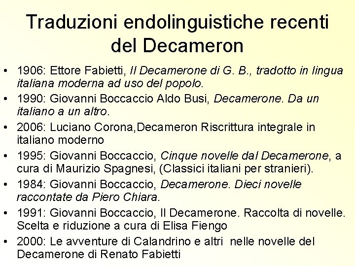 Traduzioni endolinguistiche recenti del Decameron • 1906: Ettore Fabietti, Il Decamerone di G. B.