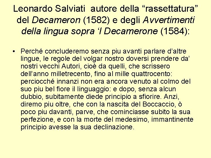 Leonardo Salviati autore della “rassettatura” del Decameron (1582) e degli Avvertimenti della lingua sopra