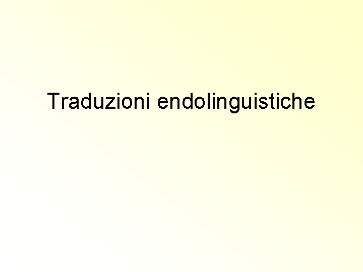 Traduzioni endolinguistiche 