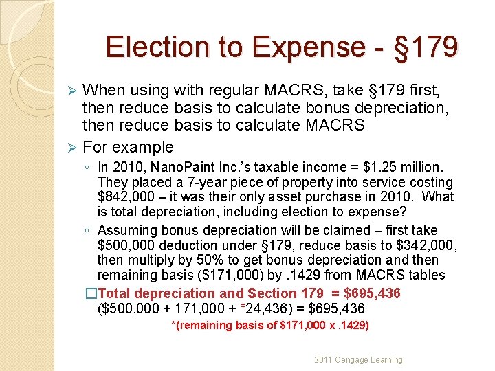 Election to Expense - § 179 When using with regular MACRS, take § 179