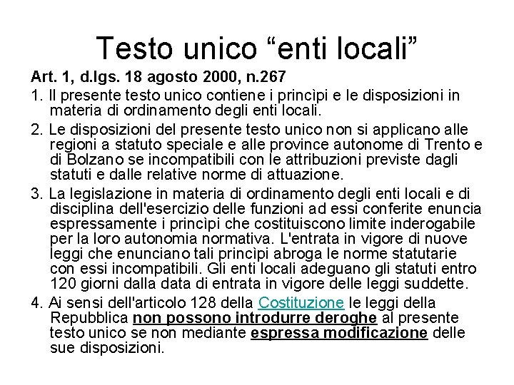 Testo unico “enti locali” Art. 1, d. lgs. 18 agosto 2000, n. 267 1.