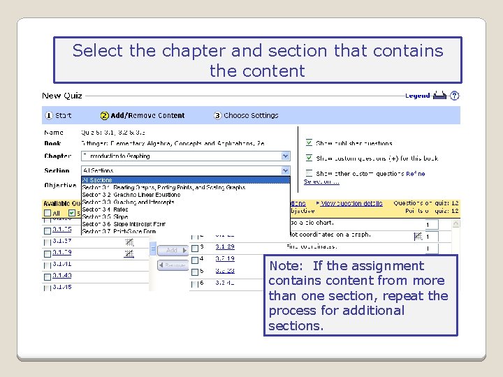 Select the chapter and section that contains the content Note: If the assignment contains