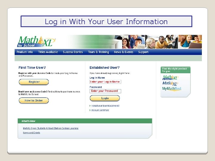 Log in With Your User Information 