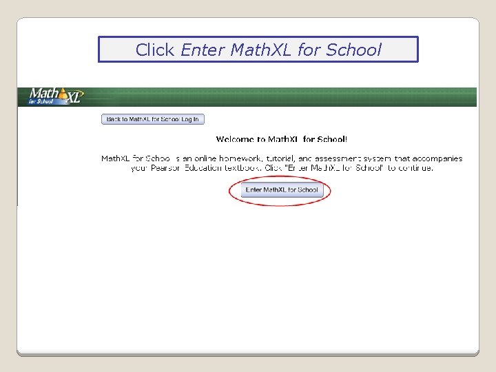 Click Enter Math. XL for School 