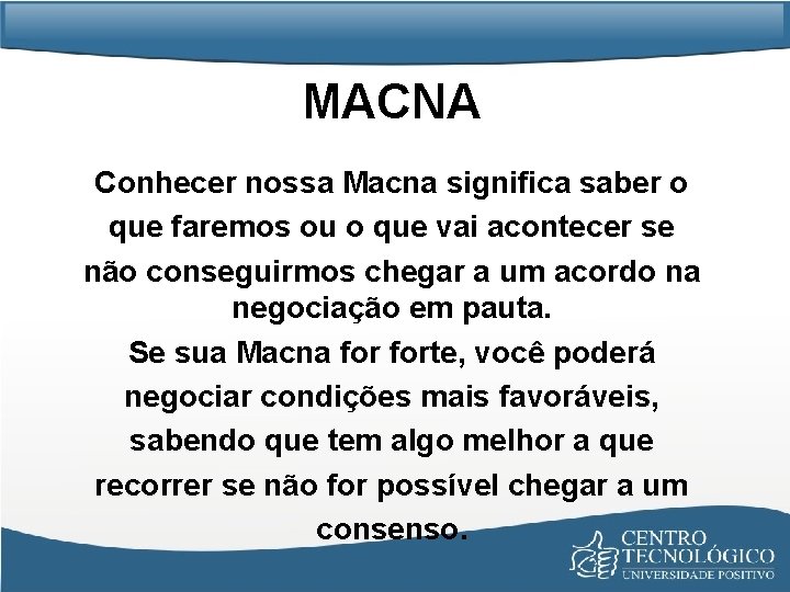 MACNA Conhecer nossa Macna significa saber o que faremos ou o que vai acontecer