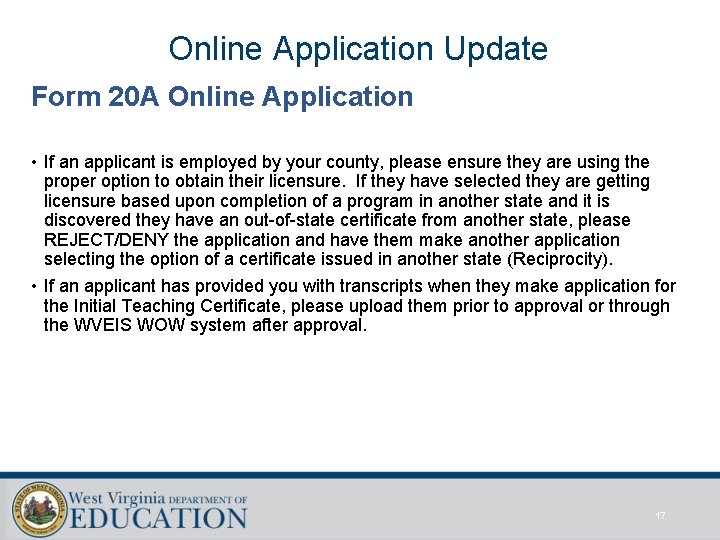 Online Application Update Form 20 A Online Application • If an applicant is employed