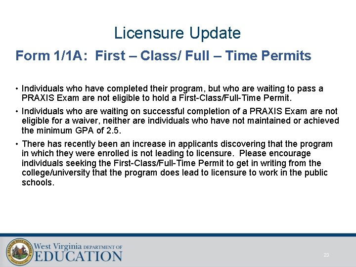 Licensure Update Form 1/1 A: First – Class/ Full – Time Permits • Individuals