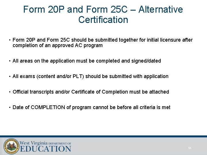 Form 20 P and Form 25 C – Alternative Certification • Form 20 P