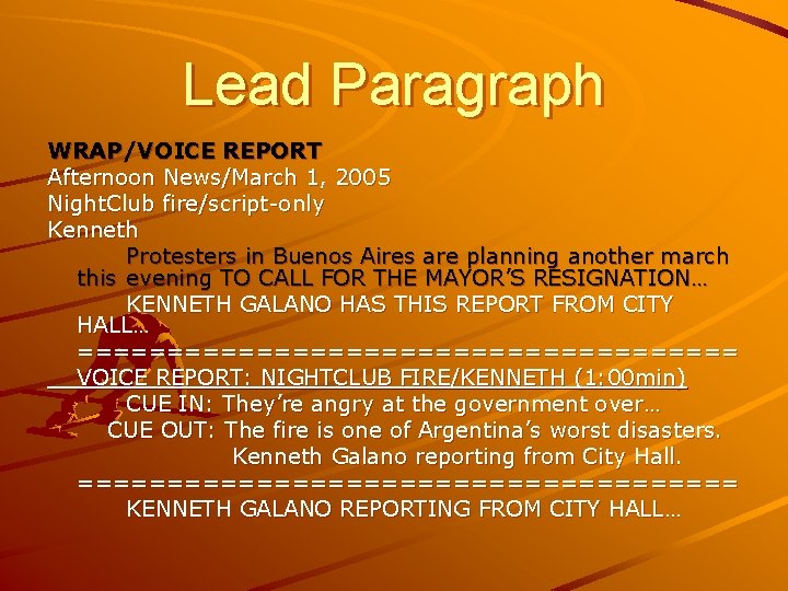 Lead Paragraph WRAP/VOICE REPORT Afternoon News/March 1, 2005 Night. Club fire/script-only Kenneth Protesters in