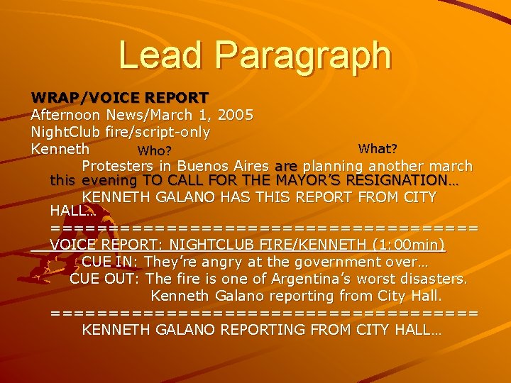 Lead Paragraph WRAP/VOICE REPORT Afternoon News/March 1, 2005 Night. Club fire/script-only What? Kenneth Who?