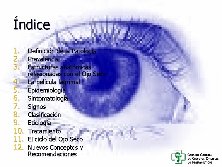 Índice 1. 2. 3. 4. 5. 6. 7. 8. 9. 10. 11. 12. Definición Índice 1. 2. 3. 4. 5. 6. 7. 8. 9. 10. 11. 12. Definición