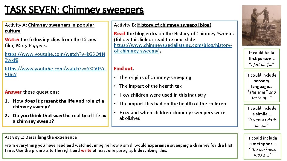 TASK SEVEN: Chimney sweepers Activity A: Chimney sweepers in popular culture Watch the following