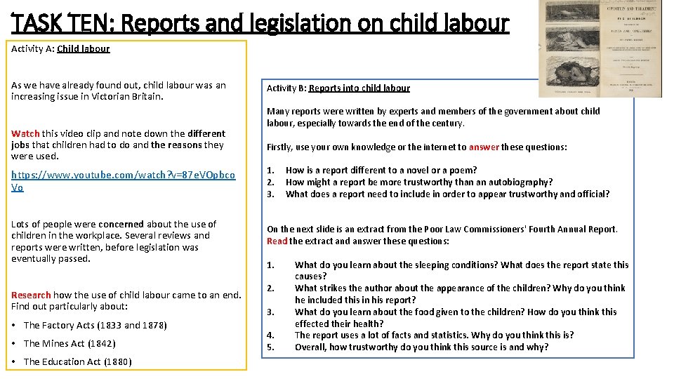 TASK TEN: Reports and legislation on child labour Activity A: Child labour As we