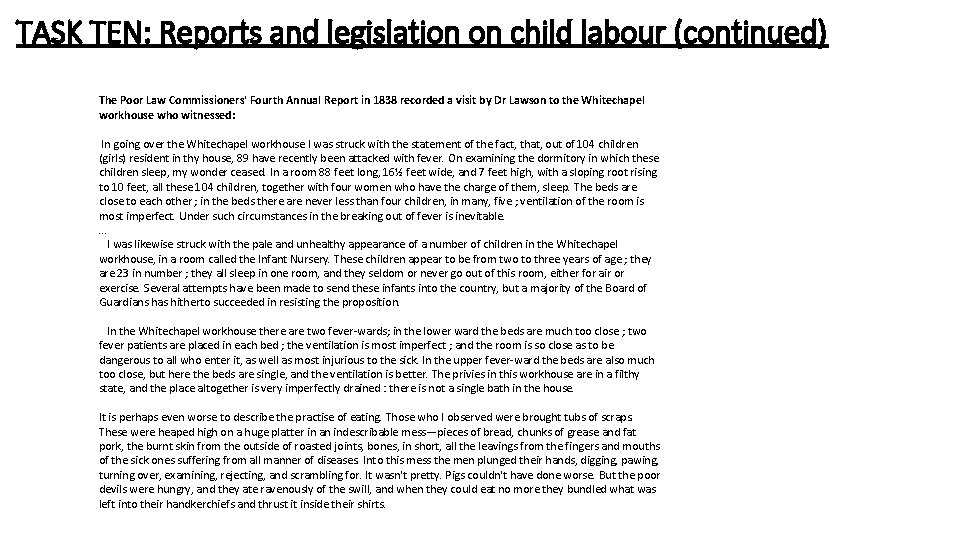 TASK TEN: Reports and legislation on child labour (continued) The Poor Law Commissioners' Fourth